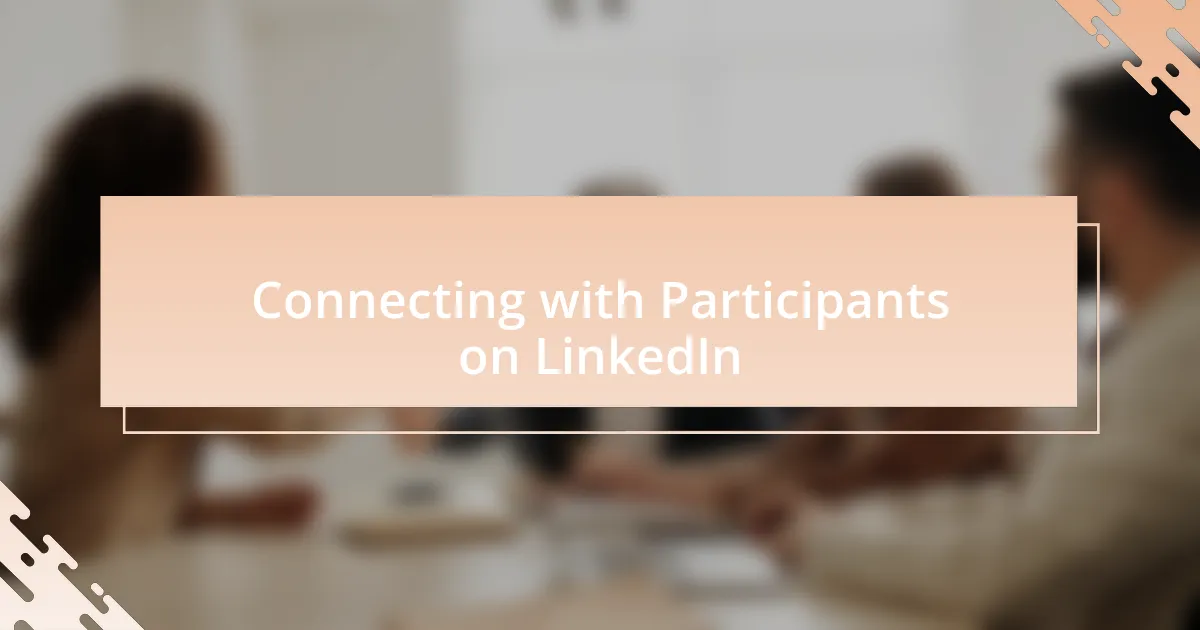 Connecting with Participants on LinkedIn