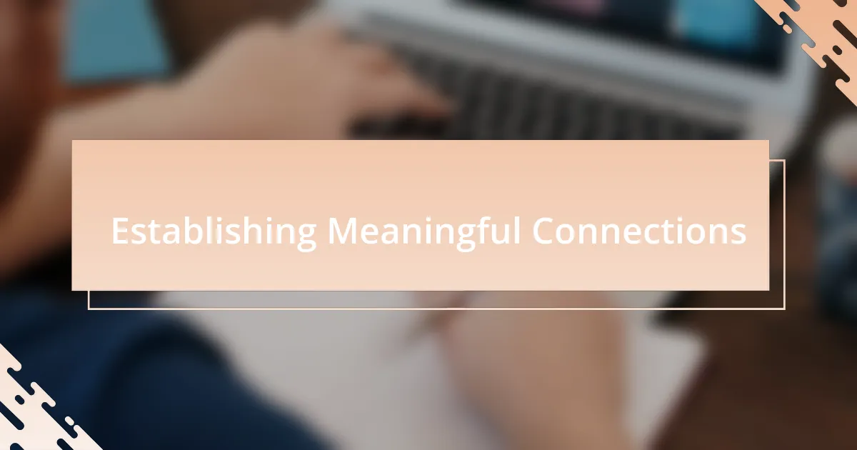 Establishing Meaningful Connections