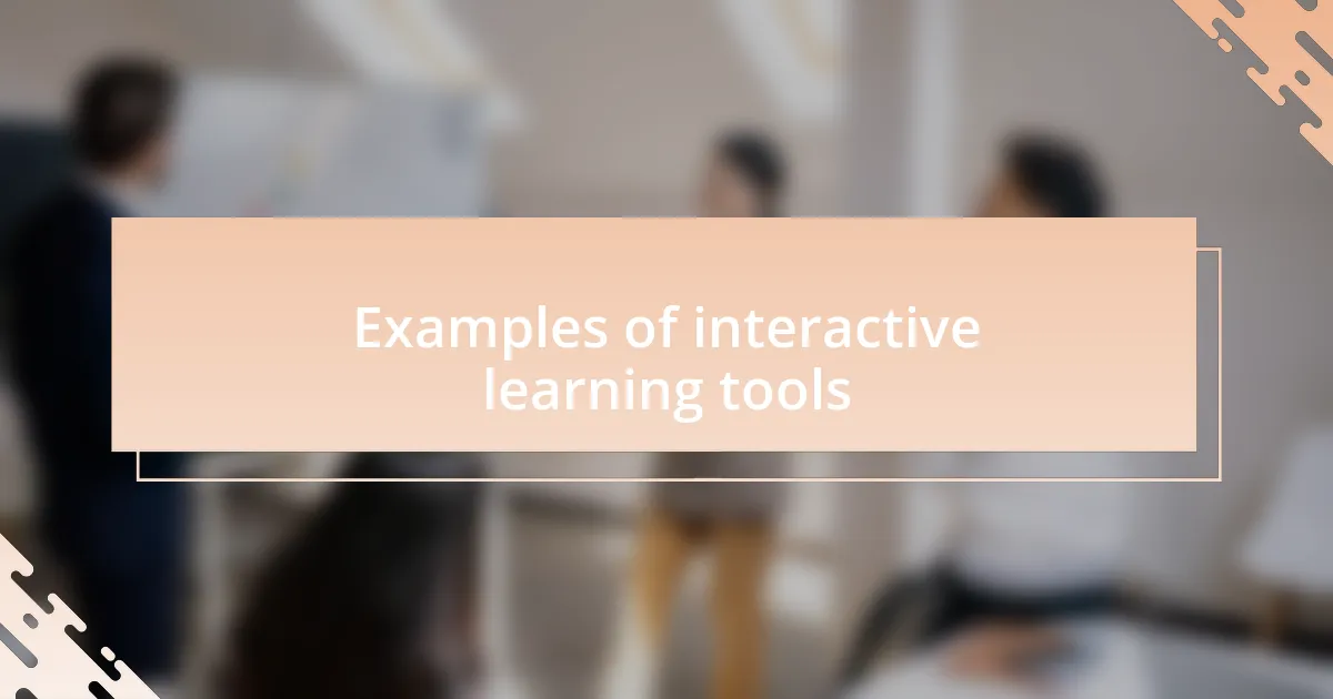 Examples of interactive learning tools