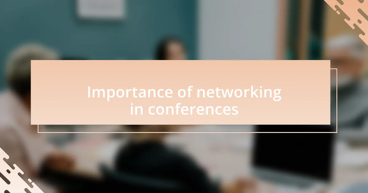 Importance of networking in conferences
