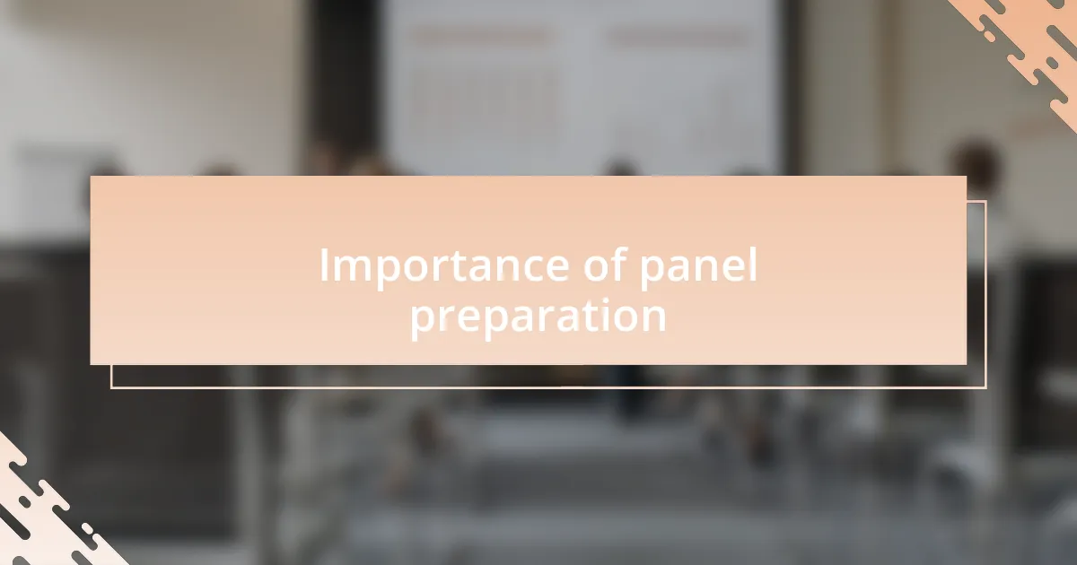 Importance of panel preparation