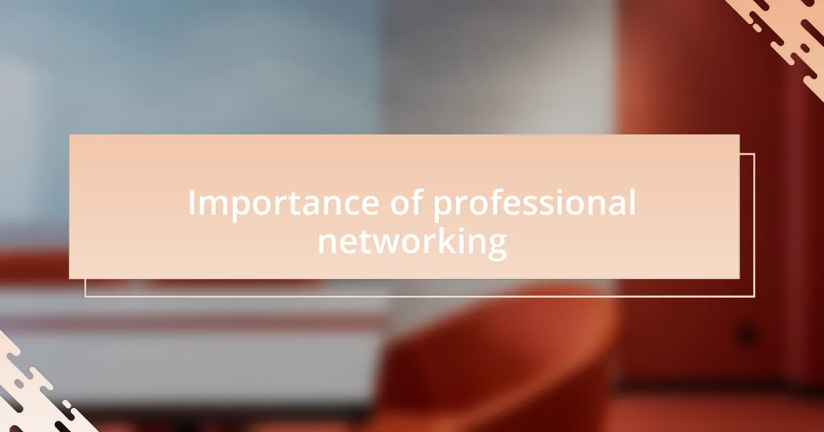 Importance of professional networking