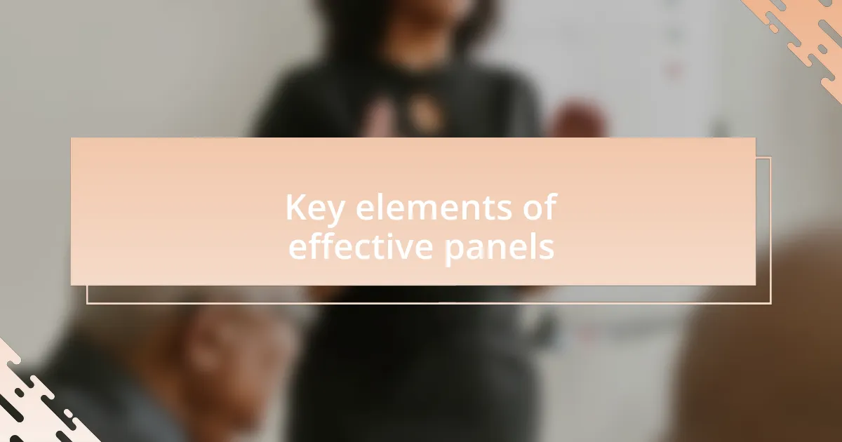 Key elements of effective panels