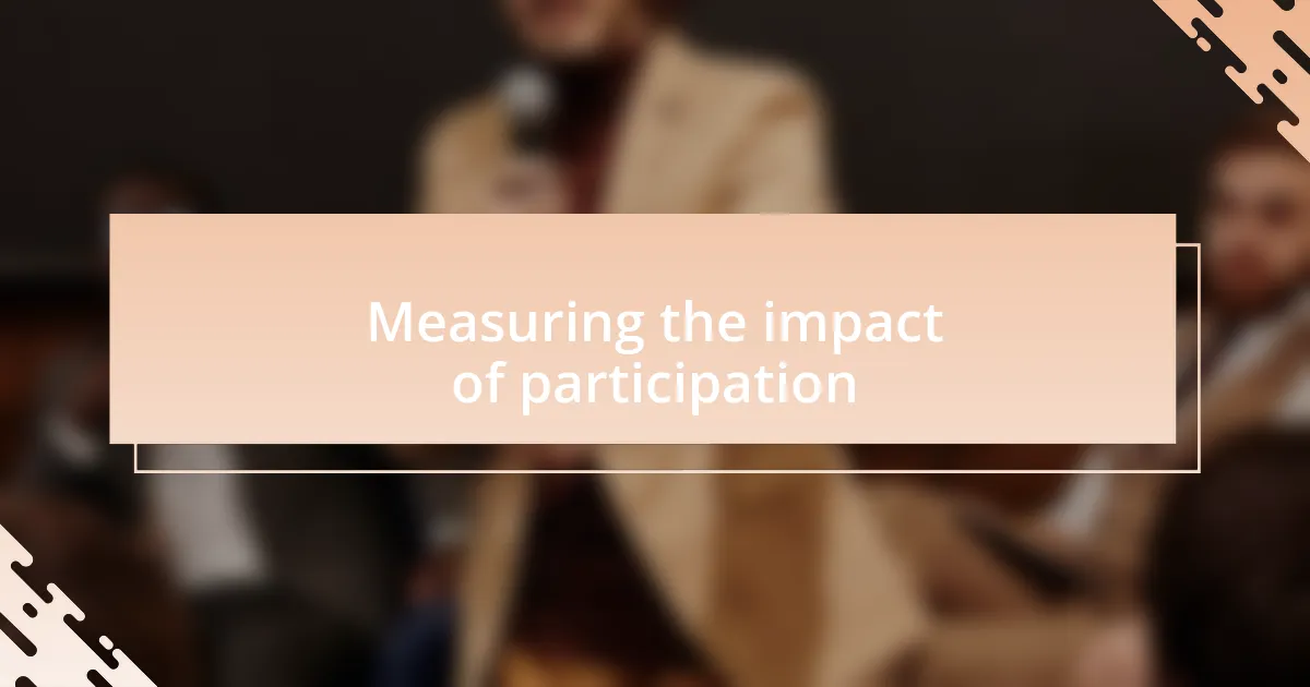 Measuring the impact of participation