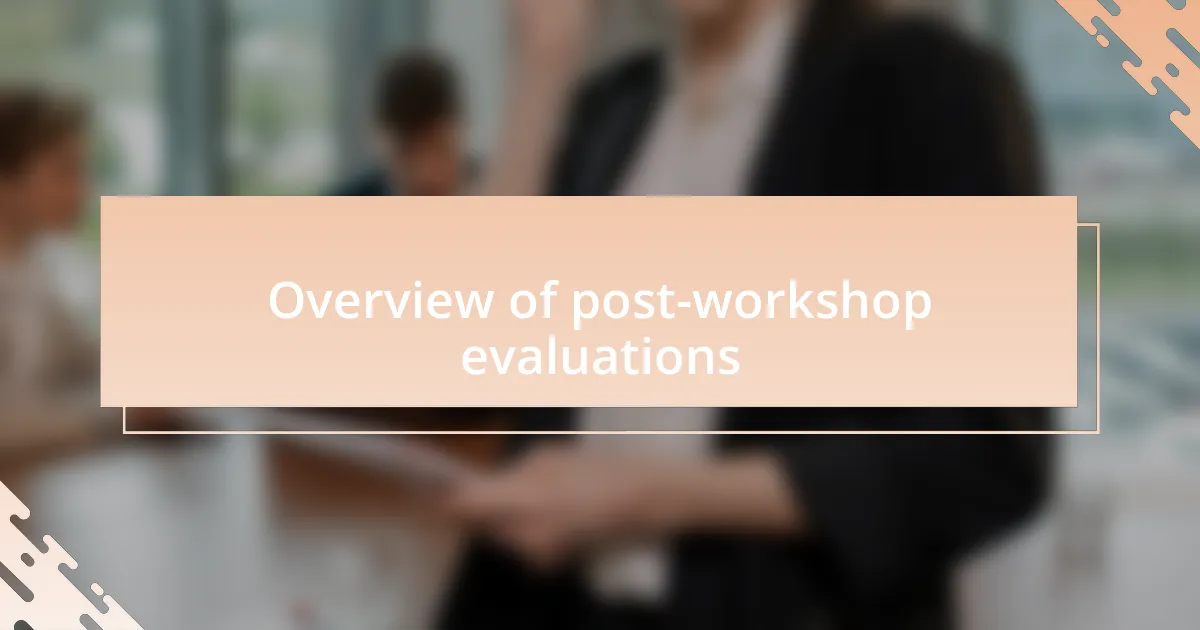 Overview of post-workshop evaluations