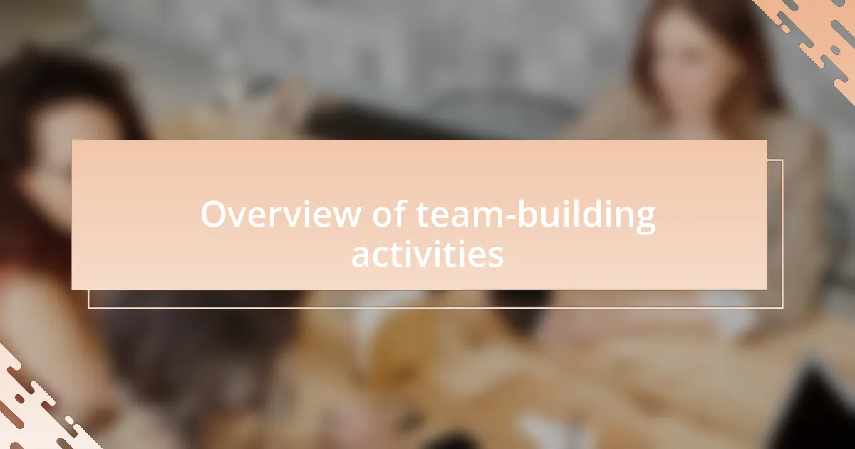 Overview of team-building activities