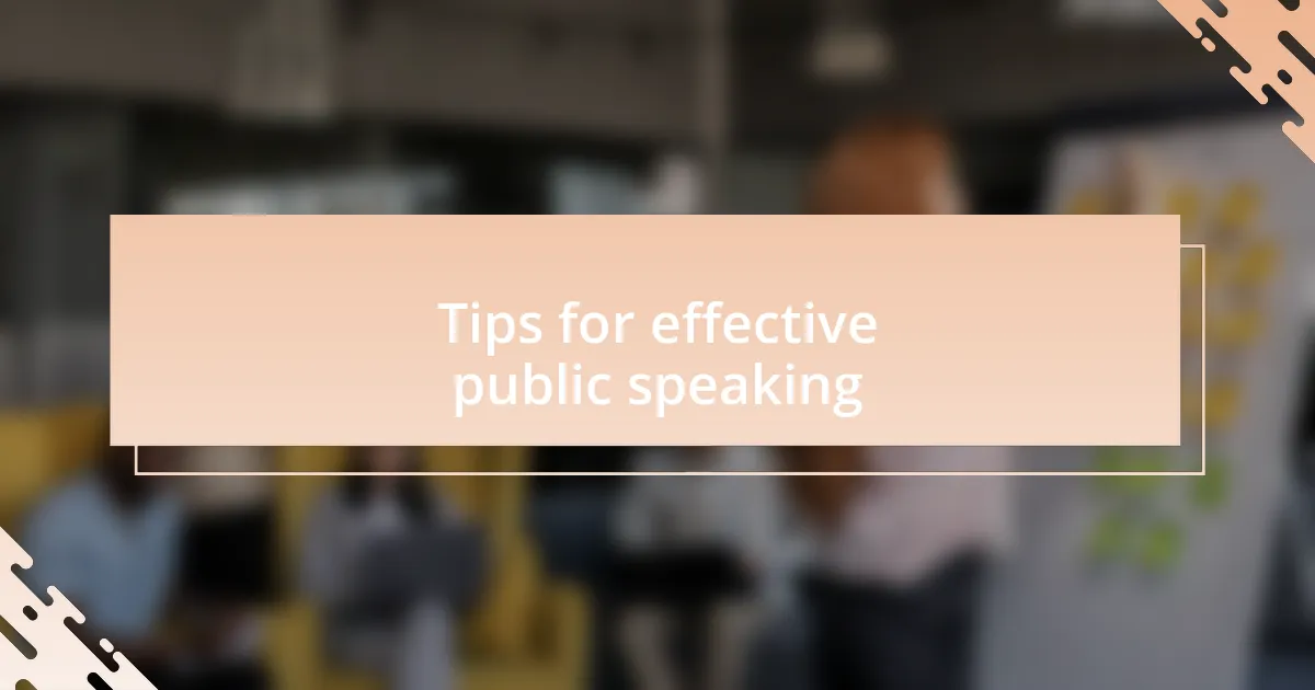 Tips for effective public speaking
